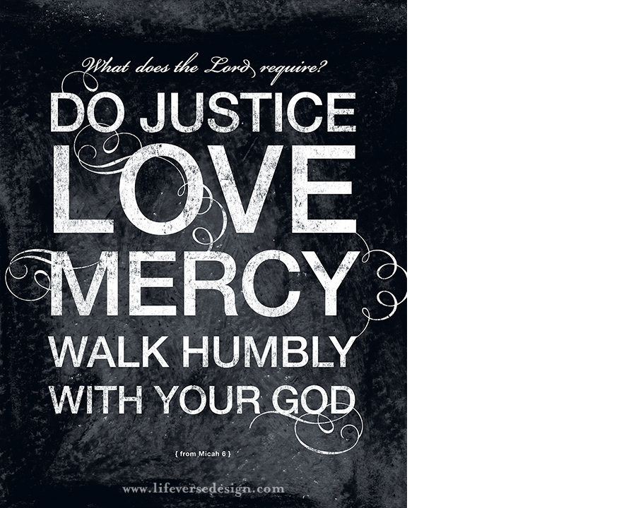 Micah 6 — DO JUSTICE LOVE MERCY {Words} - Image 2