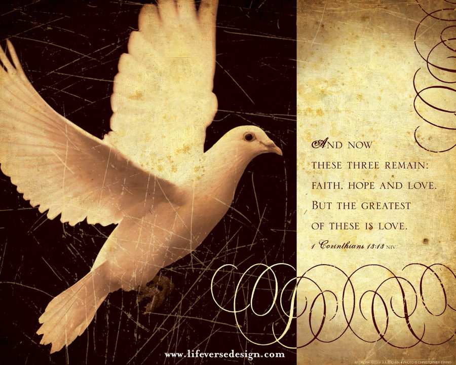 1 Corinthians 13 — FAITH HOPE LOVE