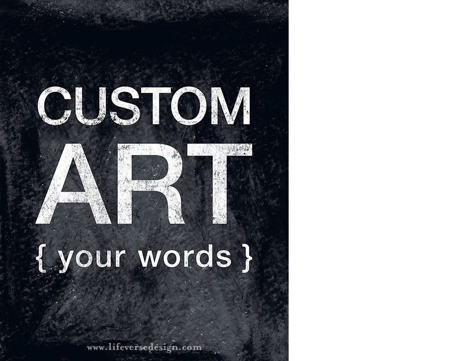 TOTALLY CUSTOM ART {Words} - Image 2
