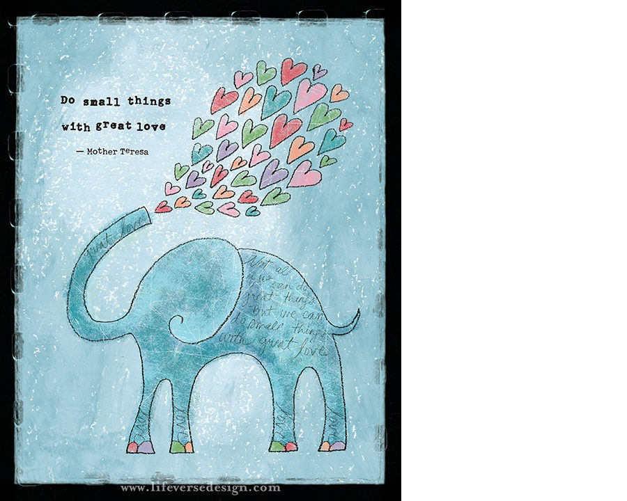 DO SMALL THINGS WITH GREAT LOVE {Collage} - Image 2