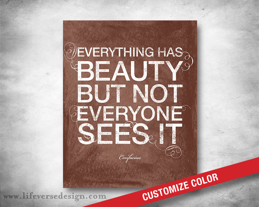 EVERYTHING HAS BEAUTY {Words}