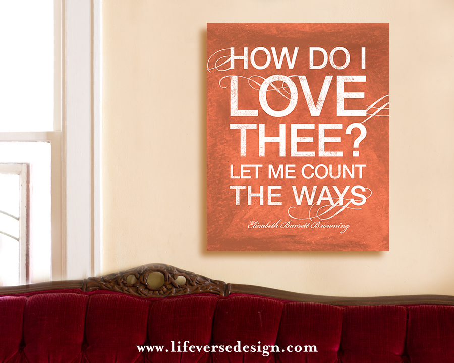 HOW DO I LOVE THEE {Words} Life Verse Design