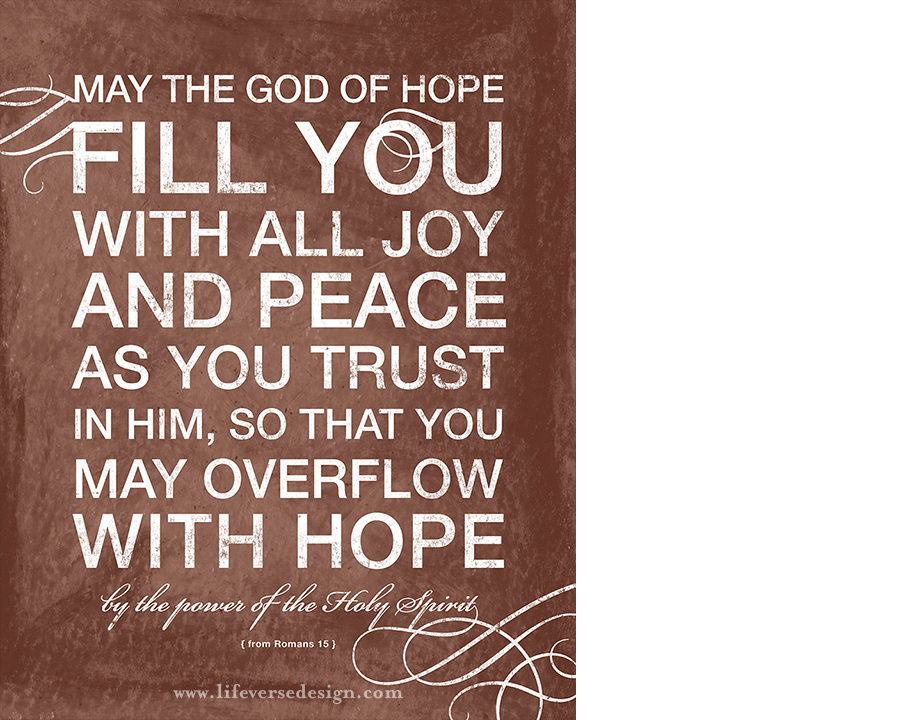 Romans 15 — MAY HOPE FILL YOU {Words} - Image 2