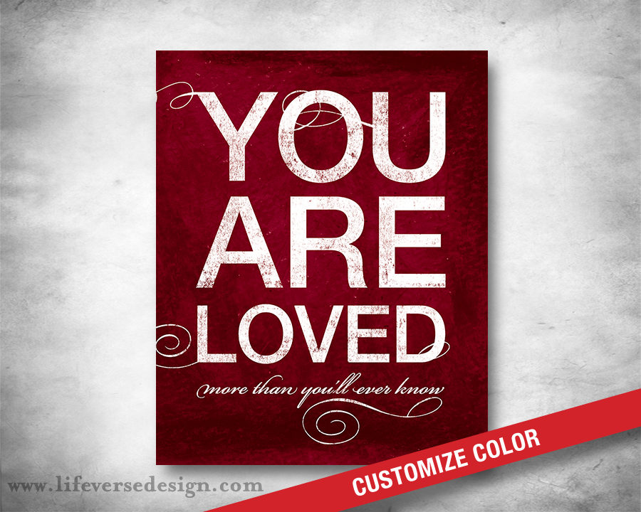 YOU ARE LOVED {Words}