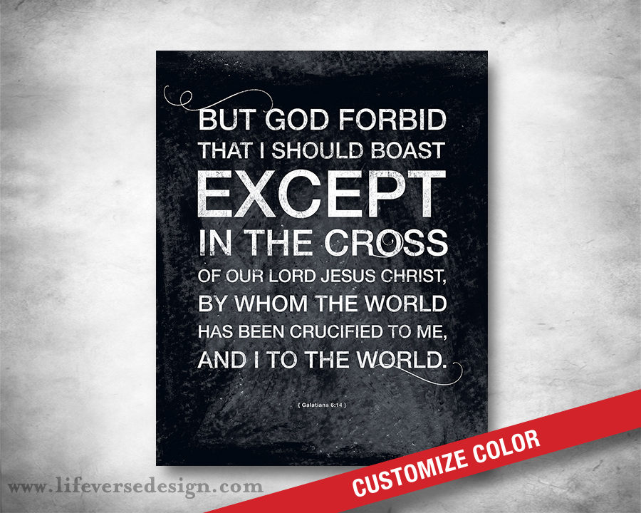 Galatians 6:14 — I WILL BOAST IN CHRIST