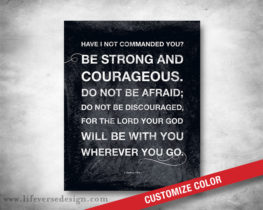 Joshua 1 - BE STRONG & COURAGEOUS {Words}